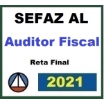 SEFAZ AL Auditor Fiscal - Pós Edital - RETA FINAL (CERS 2021.2) Alagoas 